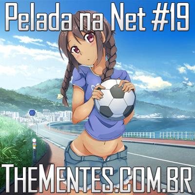 Pelada na Net #19