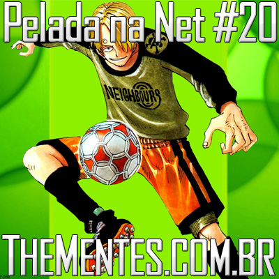 Pelada na Net #20