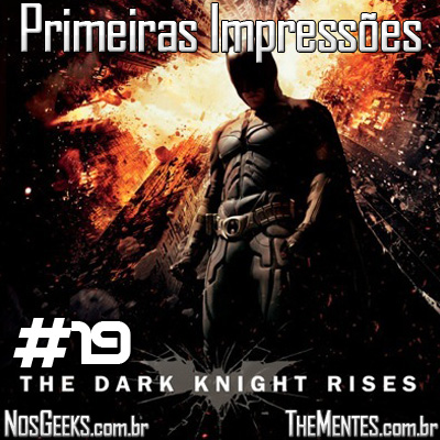 Primeiras ImpressÃµes #19 – Batman – O Cavaleiro das Trevas Ressurge