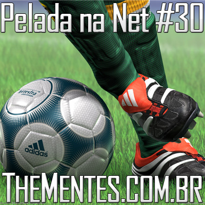 Pelada na Net #30