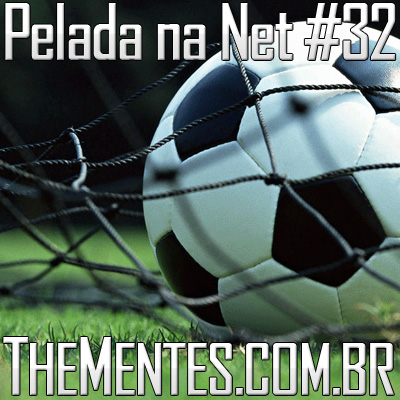 Pelada na Net #32